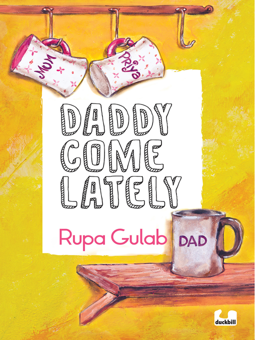 Title details for Daddy Come Lately by Rupa Gulab - Available